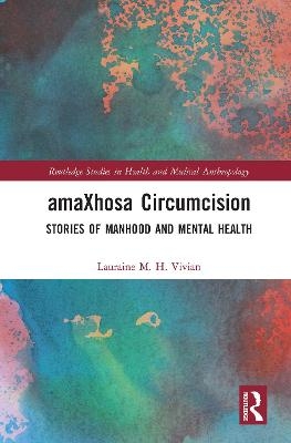 amaXhosa Circumcision - Lauraine M. H. Vivian