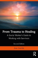 From Trauma to Healing - Goelitz, Ann