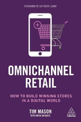 Omnichannel Retail - Tim Mason, Miya Knights