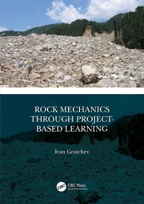 Rock Mechanics Through Project-Based Learning - Ivan Gratchev