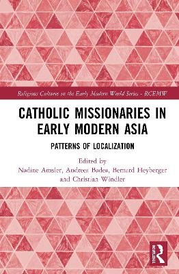Catholic Missionaries in Early Modern Asia - 
