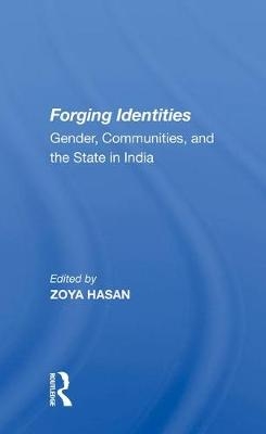Forging Identities - Zoya Hasan