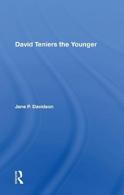 David Teniers The Younger - Jane P. Davidson