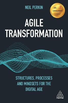 Agile Transformation - Neil Perkin