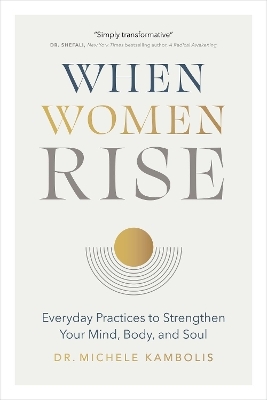 When Women Rise - Dr. Michele Kambolis