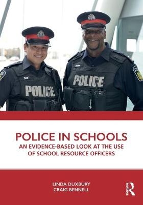 Police in Schools - Linda Duxbury, Craig Bennell
