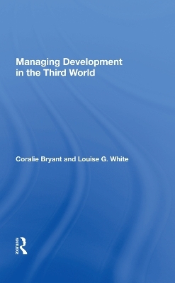 Managing Development In The Third World - Coralie Bryant