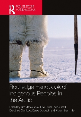 Routledge Handbook of Indigenous Peoples in the Arctic - 