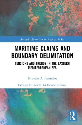 Maritime Claims and Boundary Delimitation - Nicholas A. Ioannides