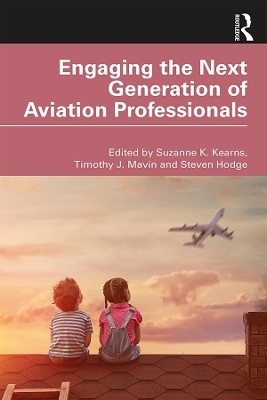 Engaging the Next Generation of Aviation Professionals - 