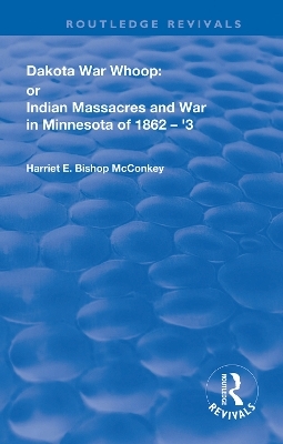 Dakota War-Whoop - Harriet E. Bishop McConkey