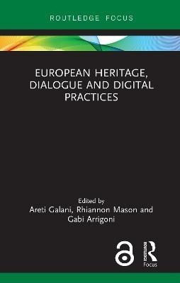 European Heritage, Dialogue and Digital Practices - 