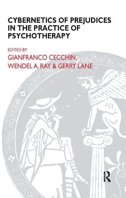 Cybernetics of Prejudices in the Practice of Psychotherapy - 