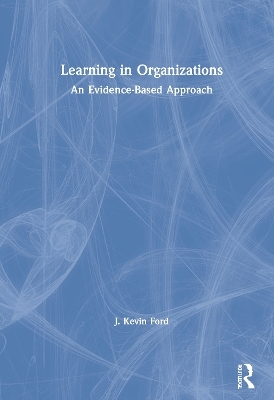 Learning in Organizations - J. Kevin Ford