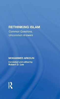 Rethinking Islam - Mohammed Arkoun, Robert D. Lee