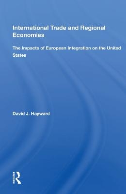 International Trade And Regional Economies - David J. Hayward