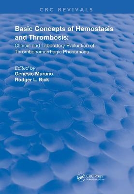 Basic Concepts Of Hemostasis - Genesio Murano, Rodger L. Bick