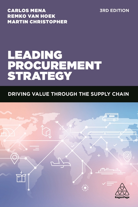 Leading Procurement Strategy - Dr Carlos Mena, Remko Van Hoek, Martin Christopher