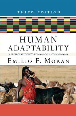 Human Adaptability - Emilio F. Moran