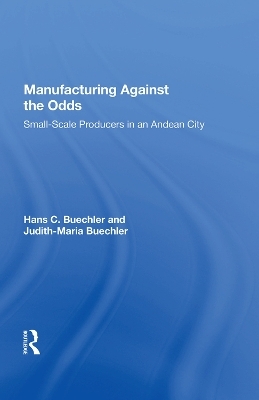 Manufacturing Against The Odds - Hans Buechler