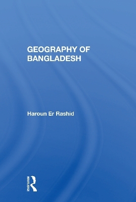 Geography of Bangladesh - Haroun Er Rashid