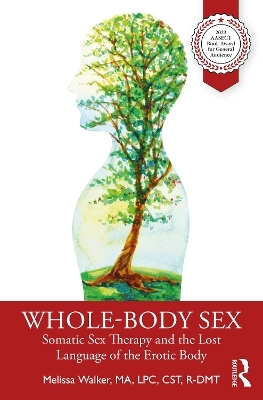 Whole-Body Sex - Melissa Walker