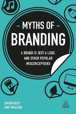 Myths of Branding - Simon Bailey, Andy Milligan