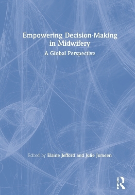 Empowering Decision-Making in Midwifery - 