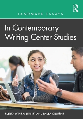 Landmark Essays in Contemporary Writing Center Studies - 
