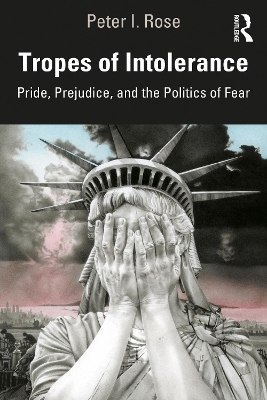 Tropes of Intolerance - Peter Rose