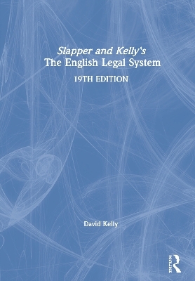 Slapper and Kelly's The English Legal System - David Kelly