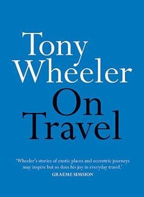 On Travel - Tony Wheeler
