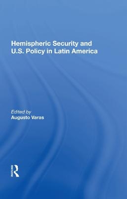Hemispheric Security And U.s. Policy In Latin America - 