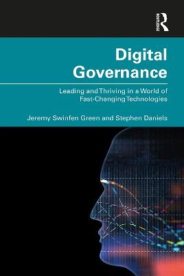 Digital Governance - Jeremy Green, Stephen Daniels