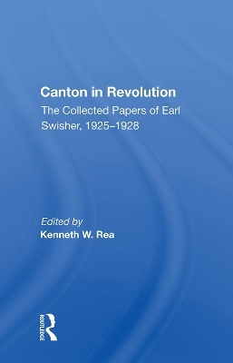 Canton In Revolution - Kenneth W Rea