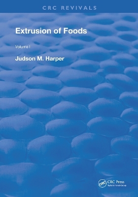 Extrusion Of Foods - Judson M. Harper