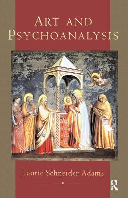 Art And Psychoanalysis - Laurie Schneider Adams