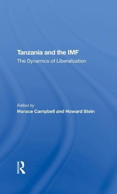 Tanzania And The Imf - Horace Campbell, Howard Stein, Joel Samoff