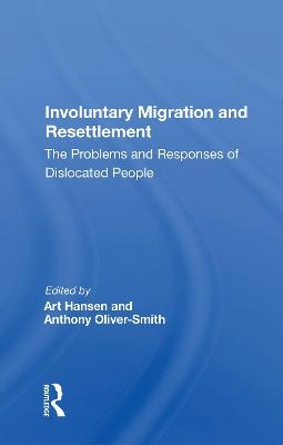 Involuntary Migration and Resettlement - 