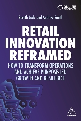 Retail Innovation Reframed - Gareth Jude, Andrew Smith