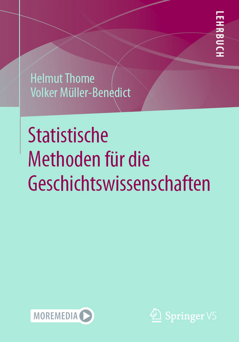 Statistische Methoden für die Geschichtswissenschaften - Helmut Thome, Volker Müller-Benedict