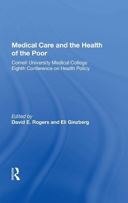 Medical Care And The Health Of The Poor - 