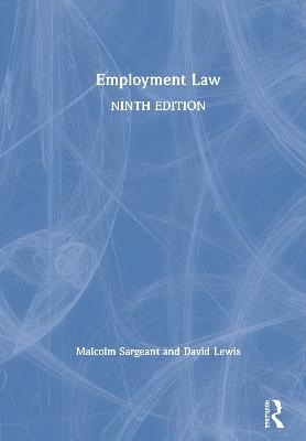 Employment Law 9e - Malcolm Sargeant, David Lewis