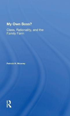 My Own Boss? - Patrick H Mooney