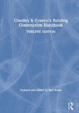 Chudley and Greeno's Building Construction Handbook - Chudley, Roy; Greeno, Roger; Kovac, Karl