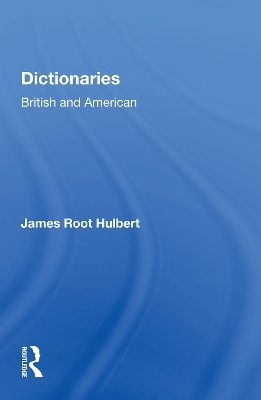 Dictionaries British and American - James Root Hulbert