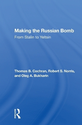 Making the Russian Bomb - Thomas B. Cochran