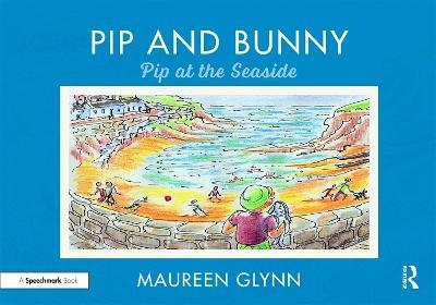 Pip and Bunny - Maureen Glynn