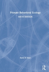 Primate Behavioral Ecology - Strier, Karen B.
