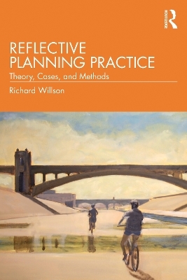 Reflective Planning Practice - Richard Willson